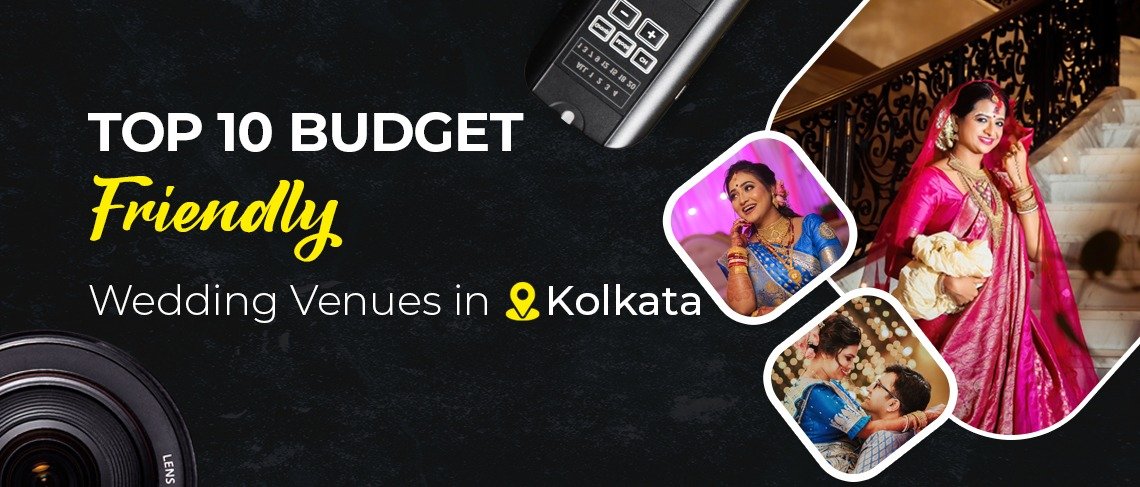 Top 10 Budget-Friendly Wedding Venues in Kolkata