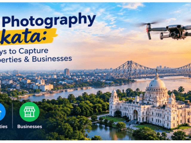 Drone Photography in Kolkata: Creative Ways to Capture Events, Properties & Businesses